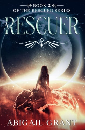 A Rescuer Book 2 of the Rescued Series