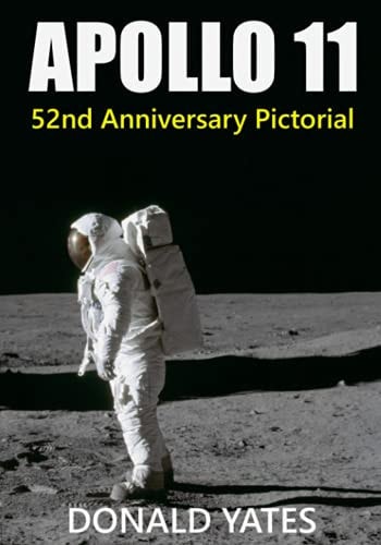 Apollo 11 52nd Anniversary Pictorial