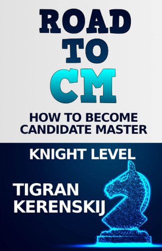 Road to CM How to Become Candidate Master - Knight Level