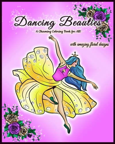Dancing Beauties A Charming Coloring Book for All!