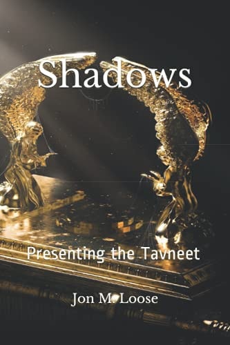 Shadows Presenting the Tavneet