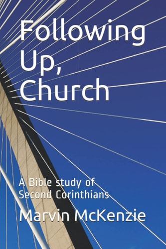 Following Up, Church A Bible Study of Second Corinthians