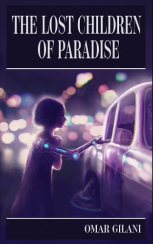 The Lost Children of Paradise A Pakistani Science Fiction Novel