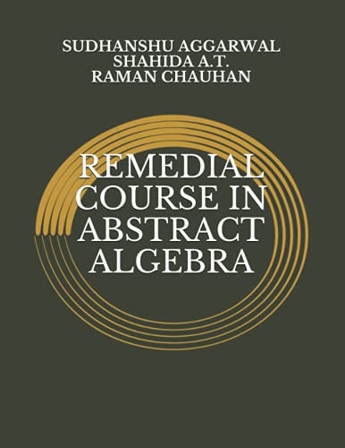 Remedial Course in Abstract Algebra