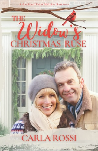 The Widow's Christmas Ruse A Funny, Later in Life, Enemies to Lovers Sweet Romance