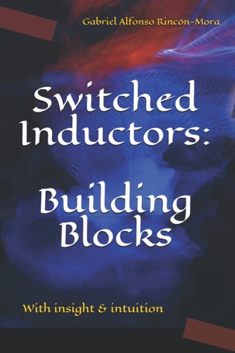 Switched Inductors Building Blocks: With Insight & Intuition