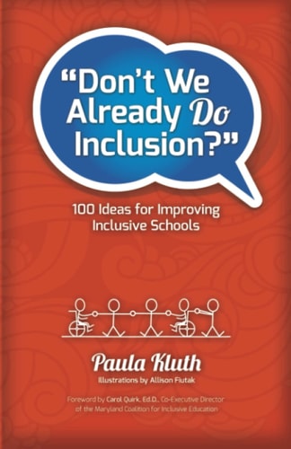 Don't We Already Do Inclusion? 100 Ideas for Improving Inclusive Schools