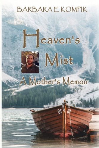 Heaven's Mist A Mother's Memoir
