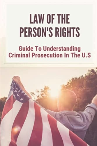 Law Of The Person's Rights Guide To Understanding Criminal Prosecution In The U.S: Development Of Quartering Soldiers