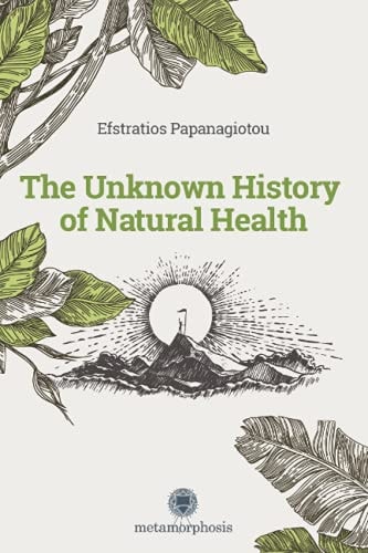 The Unknown History of Natural Health