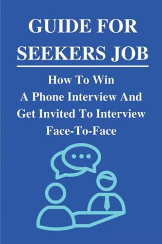Guide For Seekers Job How To Win A Phone Interview And Get Invited To Interview Face-To-Face: What Never To Say In A Phone Interview