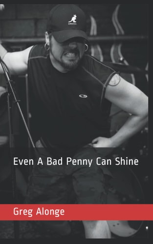 Even A Bad Penny Can Shine