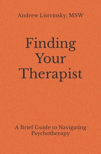 Finding Your Therapist A Brief Guide to Navigating Psychotherapy