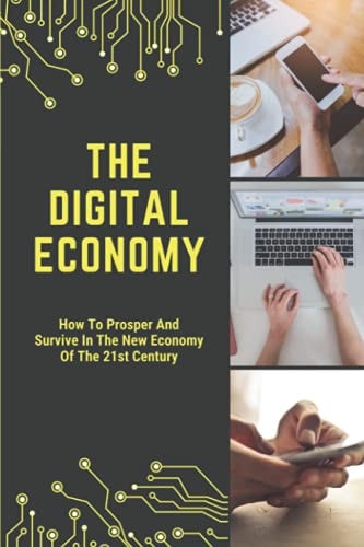 The Digital Economy How To Prosper And Survive In The New Economy Of The 21st Century: Muddle-Like" Firms