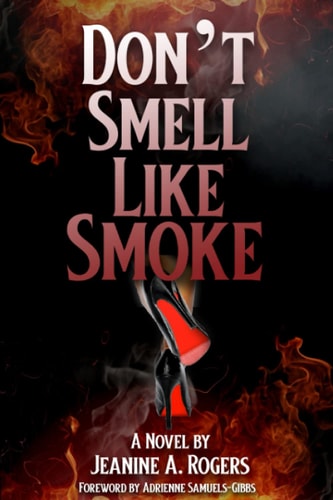 Don't Smell Like Smoke A Novel and Self Reflection Journal