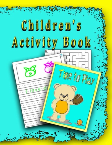Children's Activity Book Great Gift the Primary Child in Your Life.