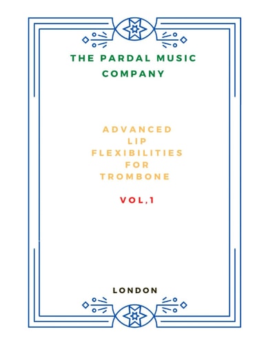 Advanced Lip Flexibilities for Trombone VOL,1 London