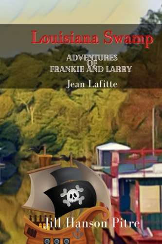 Louisiana Swamp Adventures of Frankie and Larry