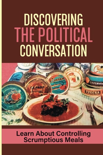 Discovering The Political Conversation Learn About Controlling Scrumptious Meals: Socialism Insight