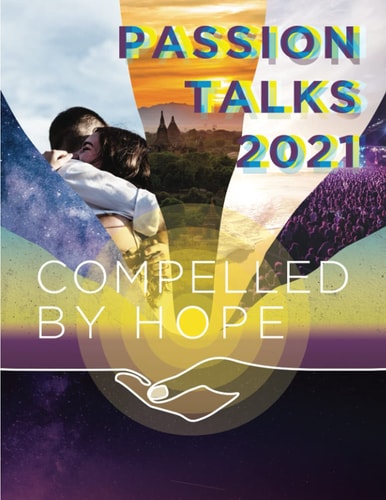 Passion Talks 2021 Conference Proceedings Compelled by Hope (Color Version)