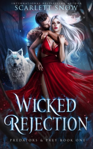 Wicked Rejection A Dark Rejected Mates Romance