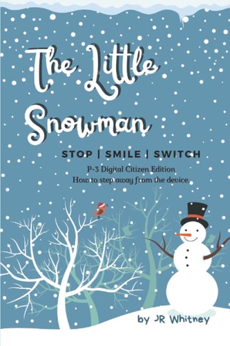 The Little Snowman P-3 Digital Citizen Edition: Stop Smile Switch