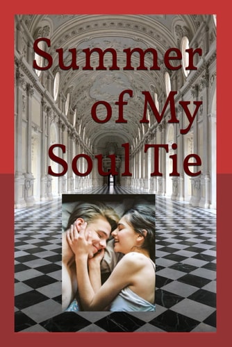Summer of My Soul Tie