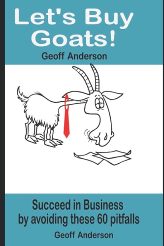 LET'S BUY GOATS Succeed in Business by Avoiding These 60 Pitfalls!.