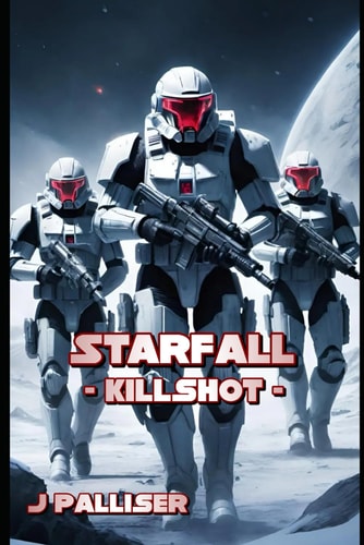Killshot A Starfall Novel
