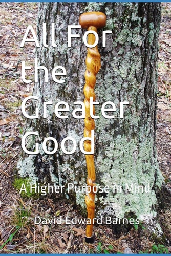 All For the Greater Good A Higher Purpose in Mind