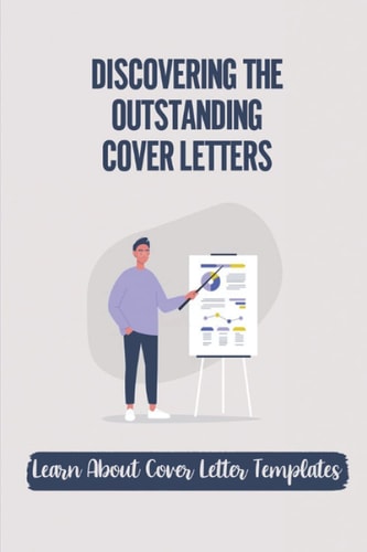 Discovering The Outstanding Cover Letters Learn About Cover Letter Templates: Cover Letter In Hiring