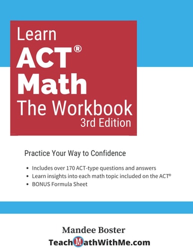 Learn ACT Math The Workbook (3rd Edition)