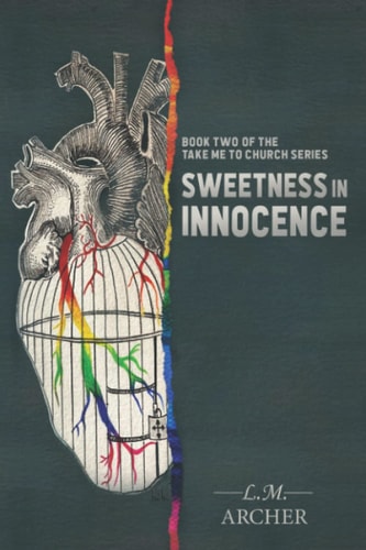 Sweetness in Innocence Book Two of the Take Me to Church Series