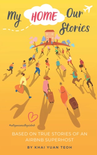 My Home, Our Stories Based on the True Stories of an Airbnb Superhost