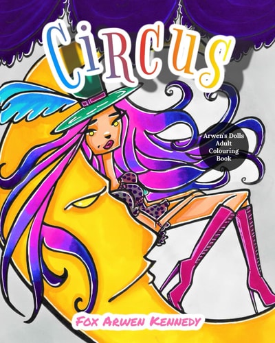 Arwen's Dolls Circus Adult Colouring Book