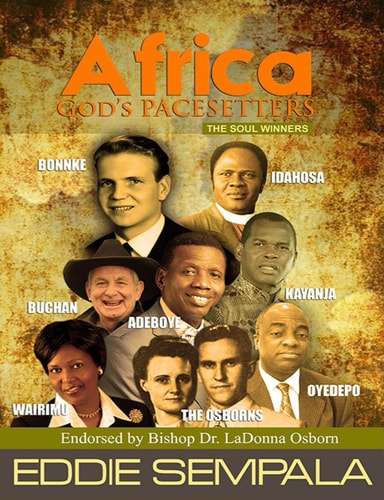Africa God's Pacesetters The Soul Winners