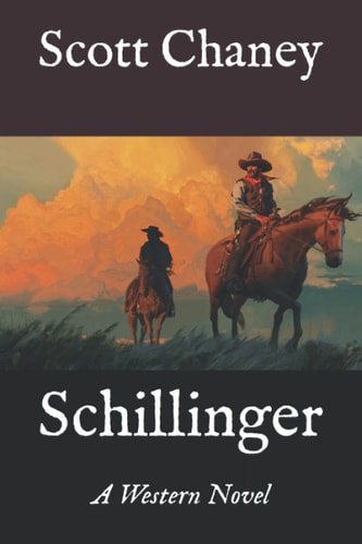 Schillinger A Western Novel