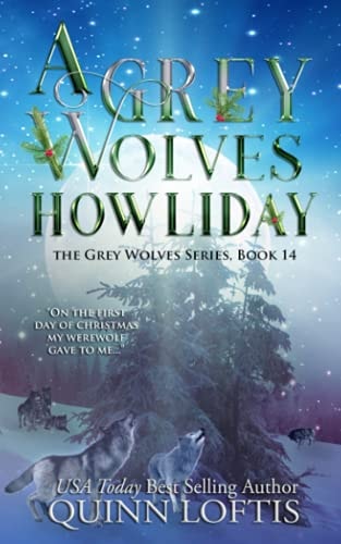 A Grey Wolves Howliday The Grey Wolves Series Book 14