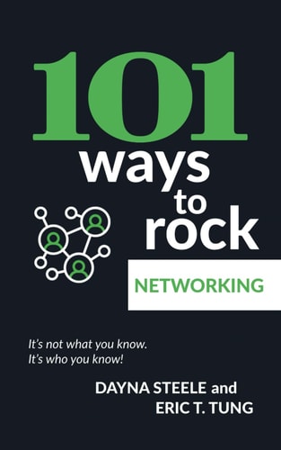 101 Ways to Rock Networking It's Not what You Know. It's who You Know!