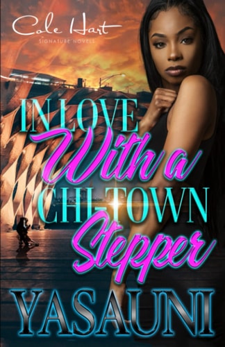 In Love With A Chi-Town Stepper An Urban Romance Story