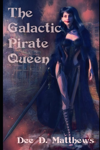 The Galactic Pirate Queen An Erotic Sci-fi Adventure