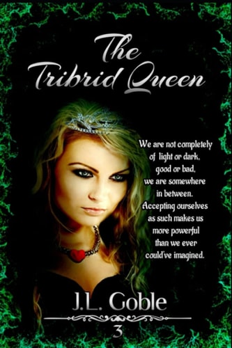 The Tribrid Queen Book Three