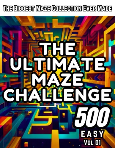 The Ultimate Maze Challenge The Biggest Maze Collection Ever Made