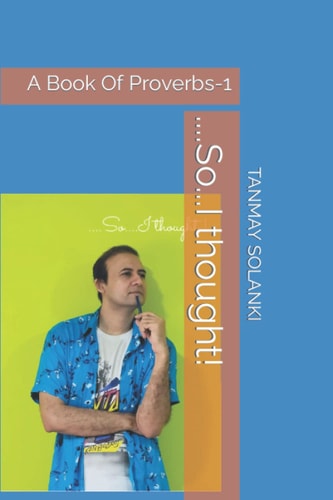 ....So...I Thought! A Book Of Proverbs-1