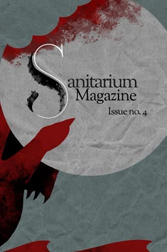 Sanitarium Magazine Issue 4 Sanitarium Issue #4 (2021)