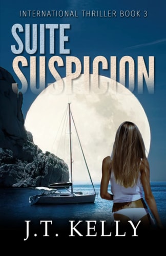 Suite Suspicion International Thriller Book 3