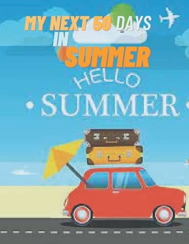 My 50 Days in Summer A Book Describing My Summer Days .activity and Camping