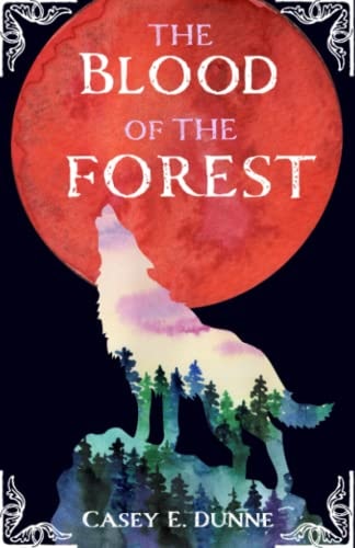 The Blood of the Forest A Queen of Lyria Novel