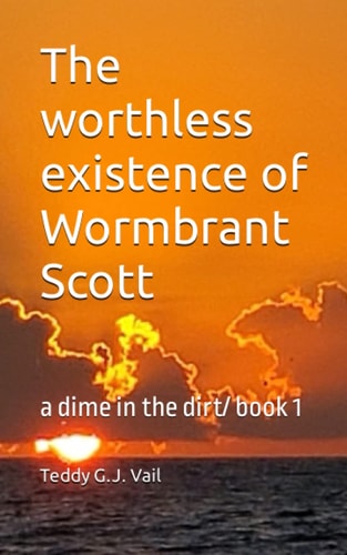 WORTHLESS EXISTENCE OF WORMBRANT SCOTT.