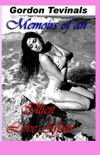 Memoirs of an Illicit Love Affair